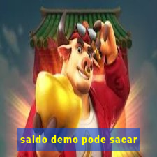 saldo demo pode sacar